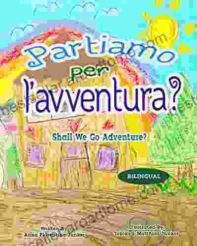 Shall We Go Adventure? / Partiamo Per L Avventura? : Italian Edition Nature Story About Self Connection