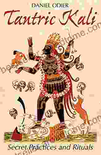 Tantric Kali: Secret Practices And Rituals