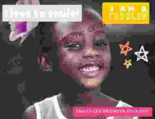 I Am A Toddler I Love To Smile Digital Audio Edition : For Babies And Toddlers (New Baby 8)