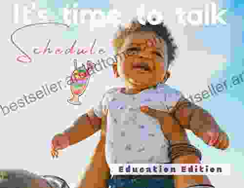 It S Time To Talk Schedule Education Edition : For New Moms And Dads 3 Creative Stories (New Baby 7)