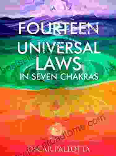 Fourteen Universal Laws In Seven Chakras