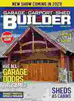 Garage Carport Shed Builder Spring 2024: Are All Garage Doors The Same? (Vol 1 No 1)