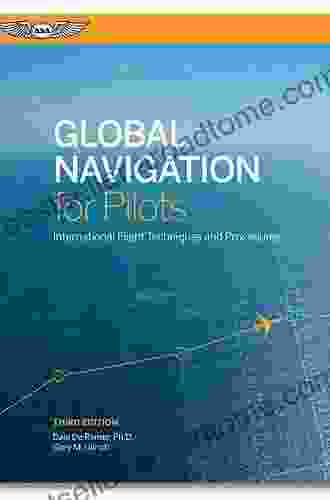 Global Navigation For Pilots: International Flight Techniques And Procedures