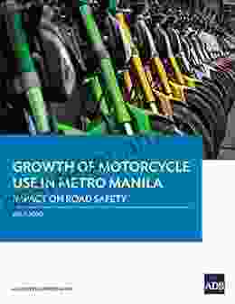 Growth of Motorcycle Use in Metro Manila: Impact on Road Safety