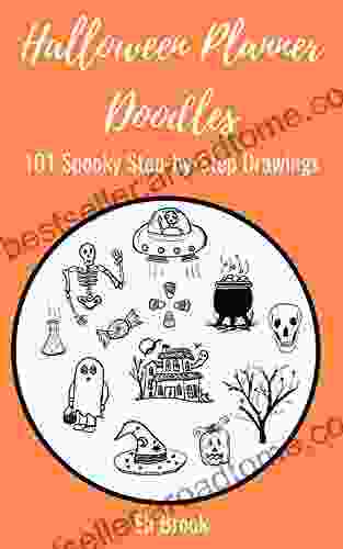 Halloween Planner Doodles: 101 Spooky Step By Step Drawings