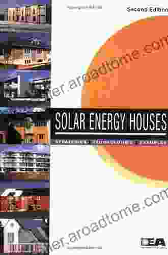 Solar Energy Houses: Strategies Technologies Examples