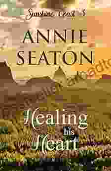 Healing His Heart (Sunshine Coast 3)