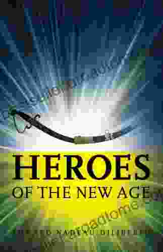 Heroes Of The New Age