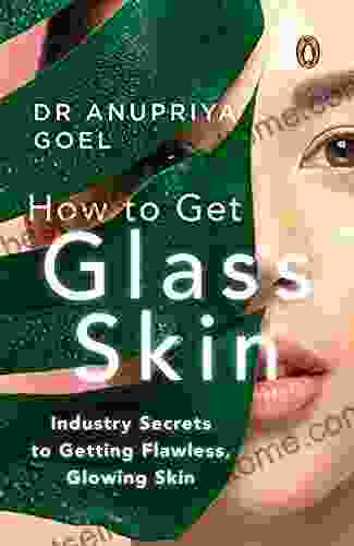 How To Get Glass Skin: The Industry Secrets To Getting Flawless Glowing Skin