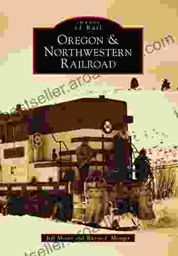 Oregon Northwestern Railroad (Images Of Rail)