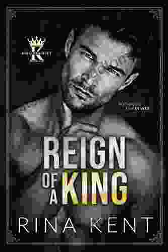 Reign of a King: A Dark Billionaire Romance (Kingdom Duet 1)