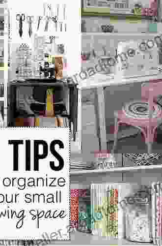 Designing Sewing Space: Instruction to Organize Your Sewing Space: Designing Sewing Space