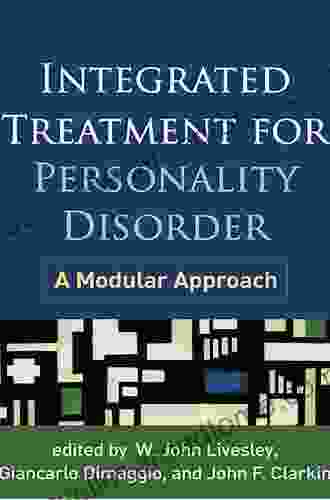 Integrated Treatment For Personality Disorder: A Modular Approach