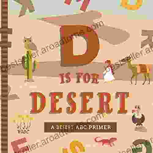 D Is For Desert: An ABC Desert Primer