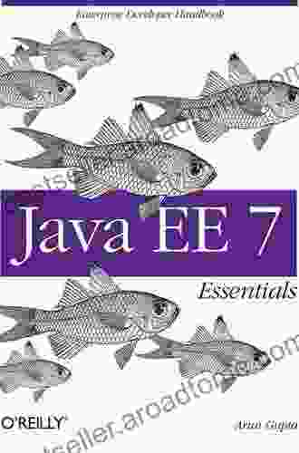 Java EE 7 Essentials: Enterprise Developer Handbook