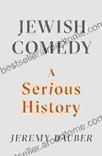 Jewish Comedy: A Serious History