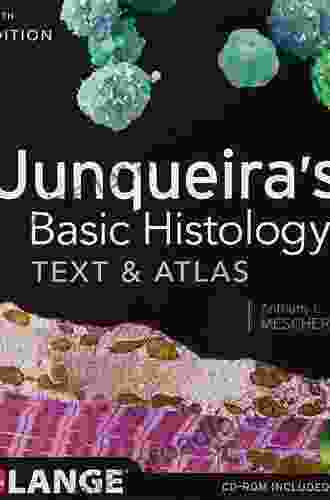 Junqueira S Basic Histology: Text And Atlas Sixteenth Edition