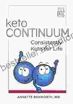 KetoCONTINUUM: Consistently Keto Diet For Life