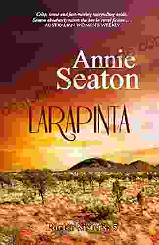 Larapinta (Porter Sisters 5) Annie Seaton