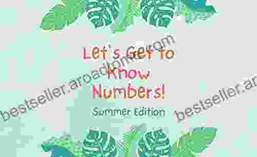 Let S Get To Know Our Numbers: Summer Edition