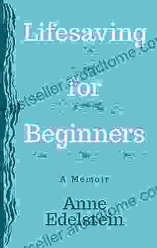 Lifesaving For Beginners: A Memoir