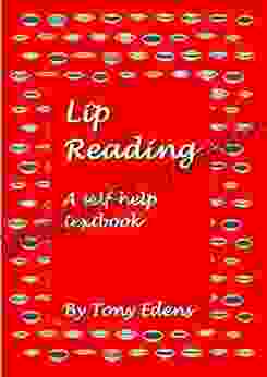 Lip Reading A Self Help Textbook