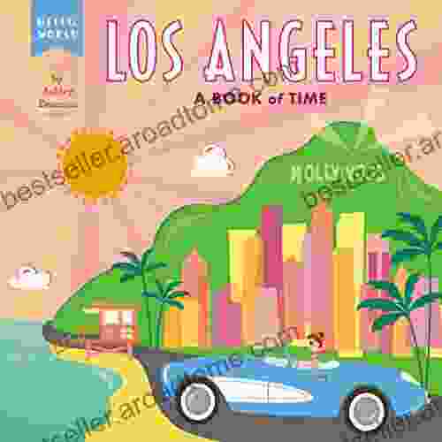 Los Angeles: A Of Time (Hello World)