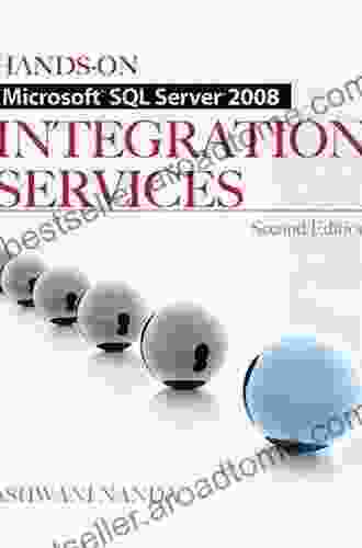 Hands On Microsoft SQL Server 2008 Integration Services Second Edition