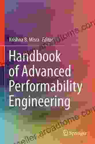 Handbook Of Advanced Performability Engineering