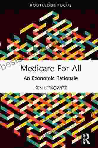 Medicare For All: An Economic Rationale