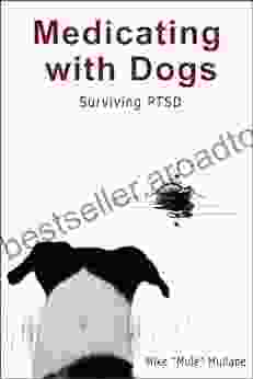 Medicating With Dogs: Surviving PTSD