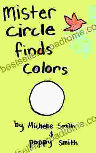 Mister Circle Finds Colors (Sleepy Time Shape Stories 1)