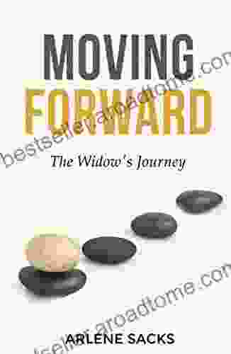 Moving Forward: The Widow S Journey