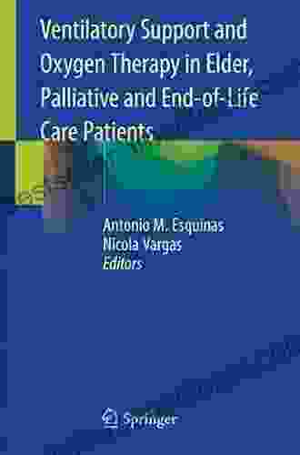 Ventilatory Support And Oxygen Therapy In Elder Palliative And End Of Life Care Patients