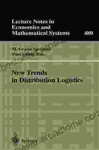 New Trends in Distribution Logistics (Lecture Notes in Economics and Mathematical Systems 480)