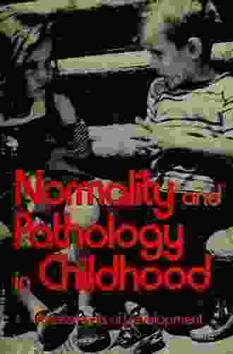 Normality and Pathology in Childhood: Assessments of Development