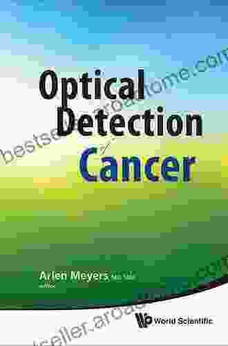 Optical Detection Of Cancer Arlen D Meyers