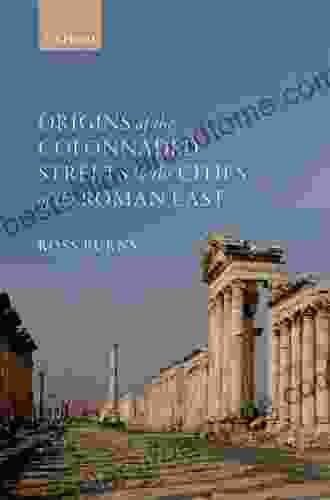 Origins Of The Colonnaded Streets In The Cities Of The Roman East