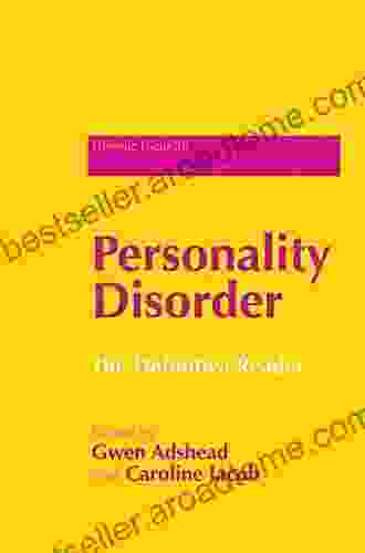 Personality Disorder: The Definitive Reader (Forensic Focus 29)