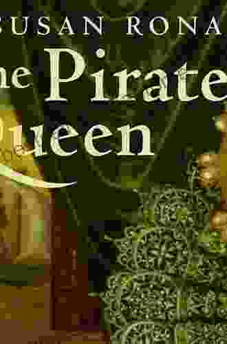 The Pirate Queen: Queen Elizabeth I Her Pirate Adventurers And The Dawn Of Empire