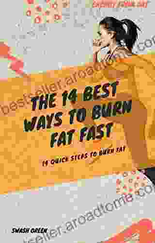 The 14 Best Ways To Burn Fat Fast: Quick Recipes To Burn Fat