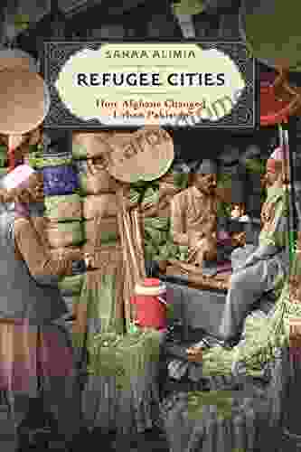 Refugee Cities: How Afghans Changed Urban Pakistan