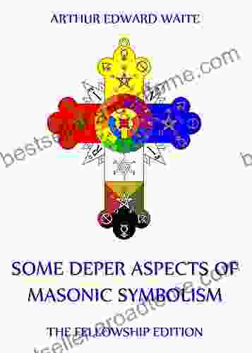 Some Deeper Aspects Of Masonic Symbolism