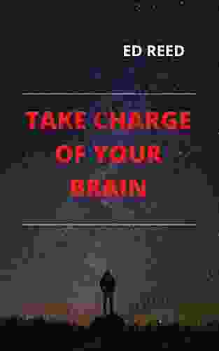 TAKE CHARGE OF YOUR BRAIN