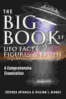 The Big Of UFO Facts Figures Truth: A Comprehensive Examination