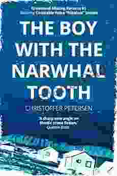 The Boy With The Narwhal Tooth: A Constable Petra Jensen Novella (Greenland Missing Persons 1)