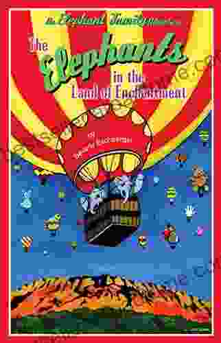 The Elephants In The Land Of Enchantment (An Elephant Family Adventure 3)