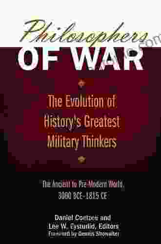 Philosophers Of War: The Evolution Of History S Greatest Military Thinkers 2 Volumes