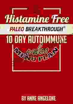 The Histamine Free Paleo Breakthrough