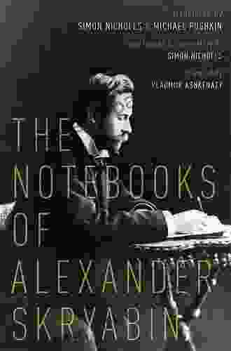 The Notebooks Of Alexander Skryabin